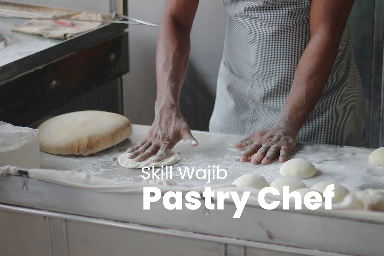 Skill Wajib Pastry Chef