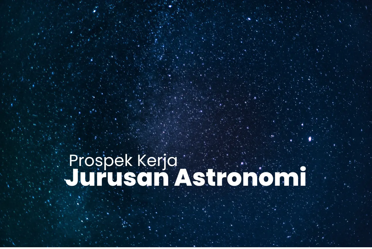 prospek kerja jurusan astronomi
