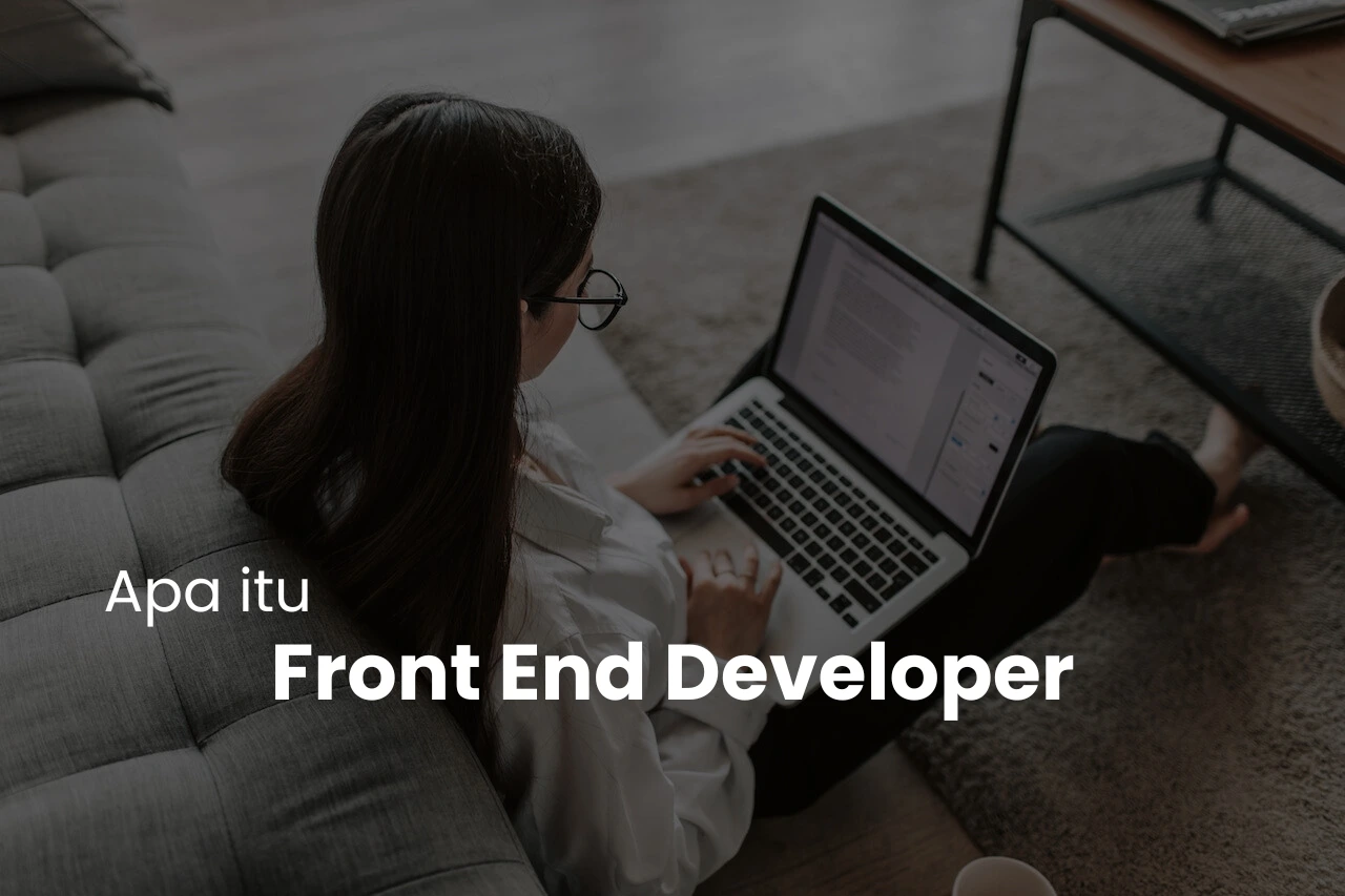 Apa itu Front End Developer