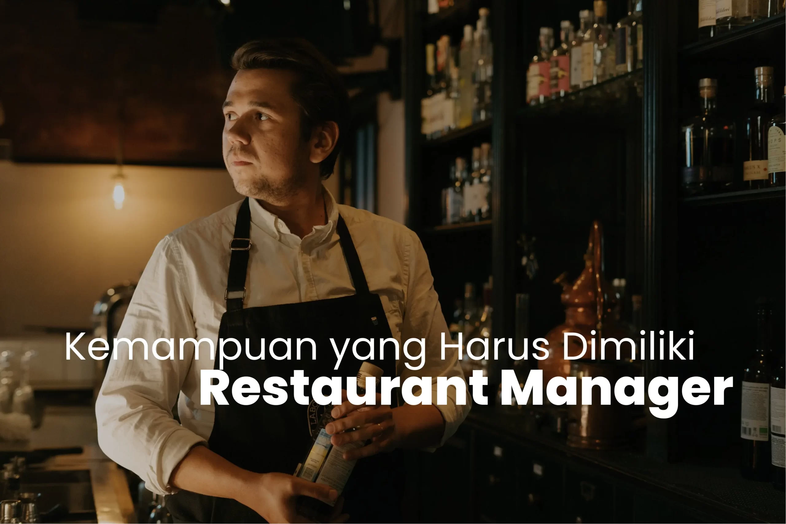 Kemampuan yang Harus Dimiliki Restaurant Manager